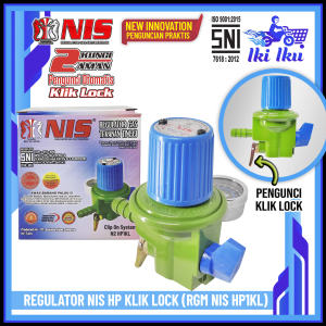 Nis Regulator Gas Klik Lock - Tekanan Tinggi