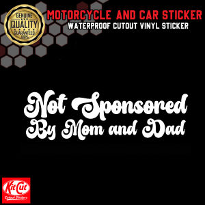 NOT SPONSORED BY MOM AND DAD High Quality Cutout Sticker for Car 12 Inches