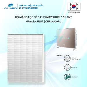 Bộ Màng lọc Không Khí Thay Thế cho Máy lọc không khí ChungHo Whirls Silent CHA-N500A Màng Lọc Không khí ChungHo Chính Hãng