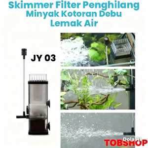 TOPKA Surface Skimmer JY 03 - Internal Filter Ikan Aquarium Aquascape