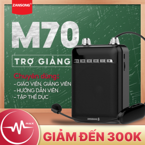 CHÍNH HÃNG ZANGSONG  Loa Trợ Giảng Hỗ Trợ Giảng Viên M70 - Hỗ Trợ Phóng Đại Âm Thanh 15W Chuyên Dùng Cho Giảng Viên HDVDL Bảo Hành 6 Tháng