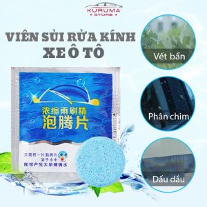 Viên sủi rửa kính ô tô giúp tẩy sạch các vết ố kính dễ dàng sử dụng và tiết kiệm chi phí