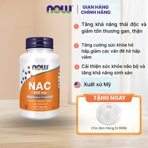 Viên uống bổ gan NAC 600mg Now của Mỹ hỗ trợ giải độc gan hạ men gan tăng sinh glutathione