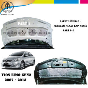 Peredam panas kap mesin mobil VIOS LIMO  gen2 07-13 paketan part 1 dan 2