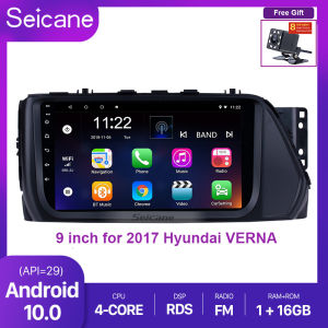 Seicane Android 10.0 9 inch IPS Touchscreen GPS Navigation Radio for 2017 Hyundai VERNA with USB WIFI Bluetooth AUX support Carplay SWC Rearview camera
