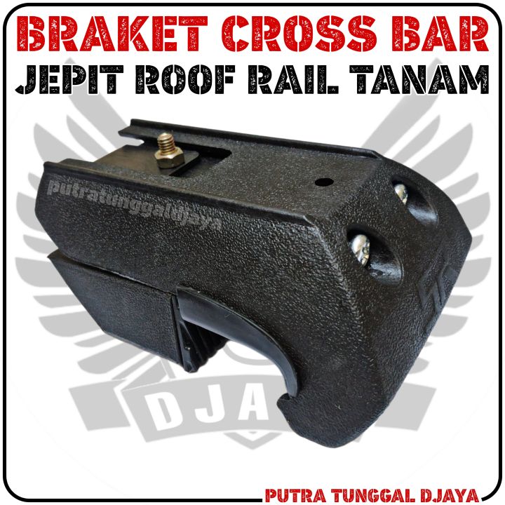Braket Crossbar Jepit Roof Rail - Cross Bar Footpack Bracket Universal Mobil Atap Roofrail Standar Dan Tanam - Pajero Fortuner Rush Terios Outlander Cortez Almaz Captiva