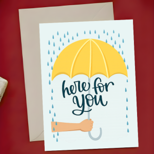 Support Card - Here for You | Umbrella in Rain Illustration | A6 Comfort Sympathy Empathy Condolence Greeting Card