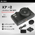 KiTBEEZ KP-2 กล้องดิจิตอล 75MP 5K ซูม18X WiFI Digital Camera กล้องคอมแพค ถ่ายรูปถ่ายวีดีโอ ย้ายภาพด้วยWiFi พลิกหน้าจอได้180° สำหรับนักเรียนเซลฟี่บันทึกชีวิต พร้อมแฟลชและฟิลเตอร์ในตัว พกพาสะดวก. 