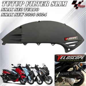 VELOSCOPE COVER FILTER NMAX N MAX NEW TURBO NEO AEROX PENUTUP BOX HAWA SARINGAN UDARA SLIM 2020-2024