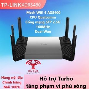 Bộ Phát Wifi Mesh Wifi 6 Dual Wan Tri band Turbo 2.5G TP-Link TPlink XDR6080 XDR6078 XDR6088 AX6000 WTA541 XDR5480 AX5400 XDR3060 XDR3040 XDR3010 AX3000