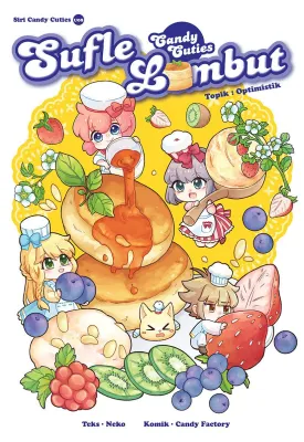 Siri Candy Cuties 08: Sufle Lembut: Topik: Optimistik