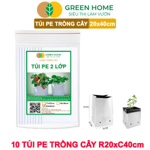 10 Túi Trồng Cây GreenHome PE 2 Lớp 20x40CM Chống UV Tiện Lợi Độ Bền 15 Năm Trồng Rau Hoa
