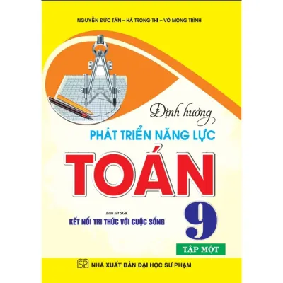 Sách - Định hướng phát triển năng lực toán 9/1 (bám sát sgk kết nối tri thức với cuộc sống) - HA