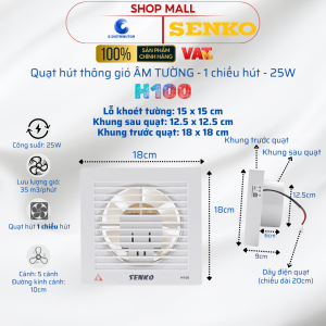 Quạt Hút Thông Gió Senko H100 Gắn Trần Hút 1 chiều - Công suất 25W - Hàng Chính Hãng - Quạt Thông Gió Hút Mùi Tản Nhiệt - Bảo Hành 24 Tháng