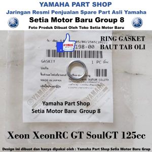 Ring Gasket Bolt Baut Tab Oli Mesin SoulGT Xeon XeonRC GT 125cc Asli Yamaha Surabaya