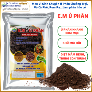 E.M Ủ PHÂN  Men Vi Sinh Ủ Phân Chuồng  Khử Mùi Nhanh Hoai Mục - Gói 1kg