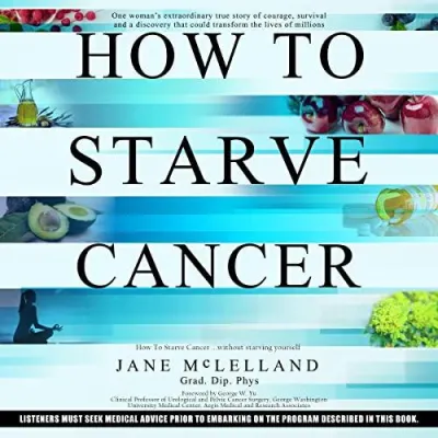 (Audible and ebook in CDs) How to Starve Cancer ...And Then Kill It with Ferroptosis