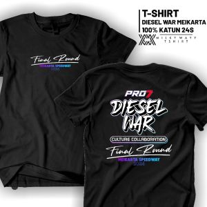 Kaos Diesel War 2024 Meikarta Speedway Kaos Distro Pria Bahan 100% Katun Combed 24s Premium
