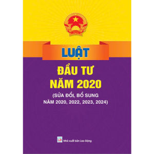 Sách - Luật Đầu Tư Năm 2020 (Sửa đổi bổ sung năm 2020 2022 2023 2024) - ND