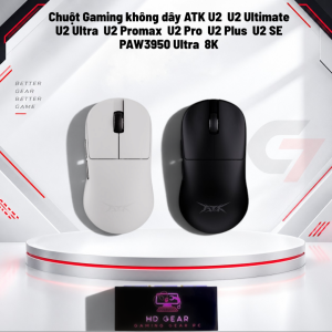 Chuột Gaming không dây ATK U2 U2 Ultimate U2 Ultra U2 Promax U2 Pro U2 Plus U2 SE PAW3950 Ultra 8K