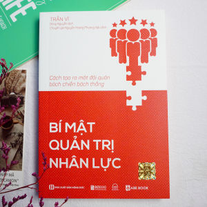 Sách Bí Mật Quản Trị Nhân Lực: Cách Tạo Ra Một Đội Quân Bách Chiến Bách Thắng. Sách hay về quản trị - BIZBOOKS
