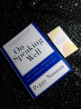 On Speaking Well by Peggy Noonan: How to Give a Speech With Style, Substance, and Clarity. 