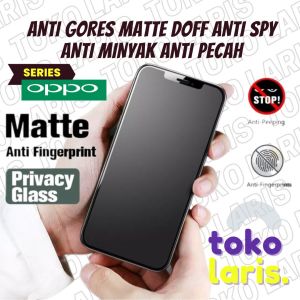 OPPO - RENO F Tempered / Tempred / Tampered Glass Privacy Anti Gores Matte / Anti Spy Anti Pecah Anti Minyak / Pelindung Privasi / Anti Intip Ingintip Full OPPO  RENO 8T 8 7 6 5F 5 4 4F 2 2F 5G F11 F9 F9 F7 F5 PRO A5 A57 2020 A16 A16K A16E A17 A9 Anti Spy
