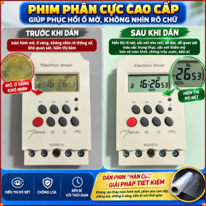Phim Phân Cực Công Tắc Hẹn Giờ – Thay Phim Cũ Khôi Phục Khả Năng Hiển Thị