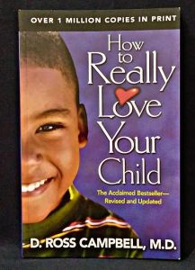How to Really Love Your Child