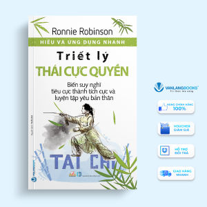 Sách - Hiểu Và Ứng Dụng Nhanh Triết Lý Thái Cực Quyền-Vanlangbooks