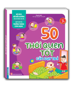 SÁCH - Bộ sách gối đầu giường của các bậc cha mẹ - 50 thói quen tốt cần dạy trẻ (sách bản quyền)