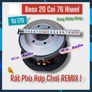 01 Loa Bass Rời 20 HIWELL hàng nhập hãng Bass 2 tấc từ 170 coil 76