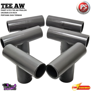 Sambungan Tee AW Cabang 3 Arah Pipa PVC 3/4" PAKET ISI 6 PCS / Fitting Pipa PVC Tee 3/4 inch AW Kuat Anti Bocor Paket isi 6pcs