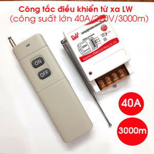 Bộ công tắc điều khiển từ xa không dây 40A/220V LW-3000m bộ điều khiển điện từ xa rf