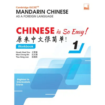 Cambridge IGCSE Mandarin Chinese As A Foreign Language - Chinese is So Easy