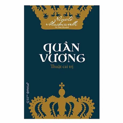 Sách - Quân Vương - Thuật Cai Trị (Tái Bản 2018)
