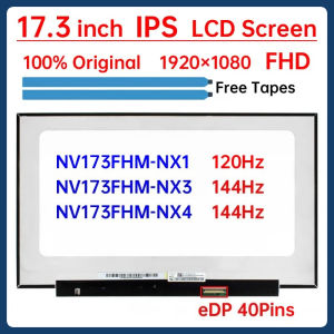 17.3 Inch 144Hz Laptop LCD Screen NV173FHM NX1 NV173FHM-NX1 NV173FHM-NX3 NV173FHM-NX4 Display Matrix Panel 1920x1080 eDP 40 Pins