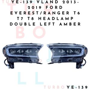 YE-139 VLAND 2013-2019 FORD EVEREST/RANGER T6 T7 T8 HEADLAMP Double Left Amber