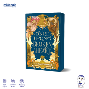 Novel Once upon a Broken Heart - Stephanie Garber - Fantasi Terjemahan - Millennia
