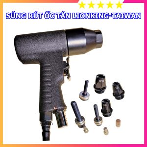 Máy rút ốc tán ecu dùng hơi LION KING Taiwan rút ốc M6 M8 M10