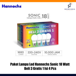 Paket Lampu Led Hannochs Sonic 18 Watt Beli 3 Gratis 1 Isi 4 Pcs SNI