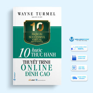 Sách - 10 Bước Thực Hành - Thuyết Trình Online Đỉnh Cao-Vanlangbooks