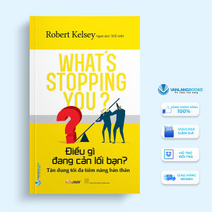Sách - Điều Gì Đang Cản Lối Bạn - Robert Kelsey-Vanlangbooks
