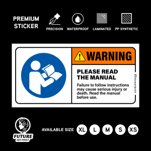 Please Read Manual Book. Safety Sticker. Warning Caution Danger Sign Label. Read Instructions Guide Guideline Document.