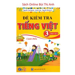 Sách - Đề kiểm tra tiếng việt lớp 3 học kì 2 (Cánh Diều)