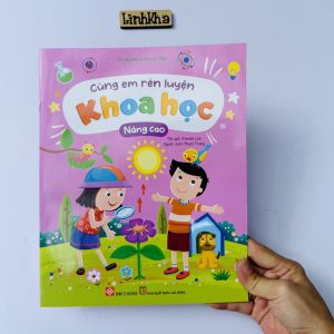 Sách Cùng em rèn luyện Khoa học - Cơ bản Nâng cao - cho trẻ 3 đến 9 tuổi - Đinh Tị