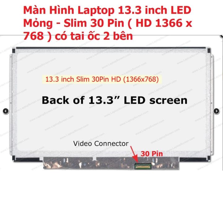 Màn Hình Laptop 13.3 inch LED Mỏng - Slim 30 Pin ( HD 1366 x 768 ) có ...