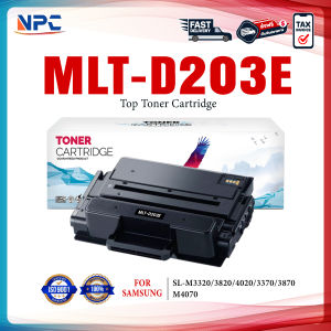 NPC TONER หมึกเทียบเท่า MLT-D203E/D203/203/D203E/203E/MLT D203E FOR Samsung ProXpress SL-M3320/3820/4020/M3370