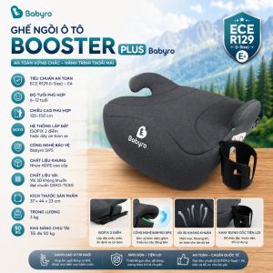 Ghế Ngồi Ô Tô Babyro Booster Plus ISOFIX Chuẩn i-Size ECE R129 Ghế Nâng An Toàn Cho Bé 125–150cm (6–12 Tuổi)
