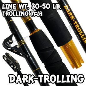 คันเบ็ดตกปลาทะเล IWA Dark-Trolling Line wt. 30-50 lb ยาว 6 ฟุต 1 ท่อน
